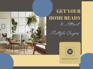 Get Your Home Ready to Attract Multiple Buyers