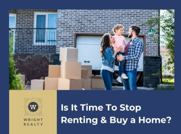 Is It Time To Stop Renting & Buy a Home?